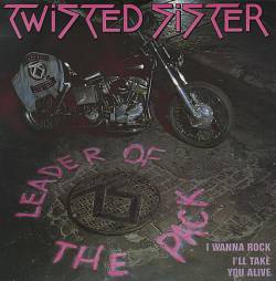 Twisted Sister : Leader of the Pack